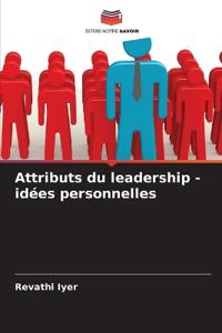 Attributs du leadership - idées personnelles