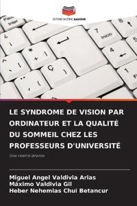 Le Syndrome de Vision Par Ordinateur Et La Qualité Du Sommeil Chez Les Professeurs d'Université