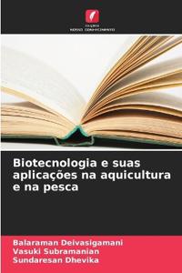 Biotecnologia e suas aplicações na aquicultura e na pesca