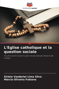 L'Eglise catholique et la question sociale