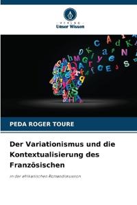 Der Variationismus und die Kontextualisierung des Französischen