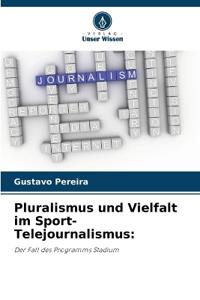 Pluralismus und Vielfalt im Sport-Telejournalismus