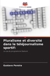 Pluralisme et diversité dans le téléjournalisme sportif