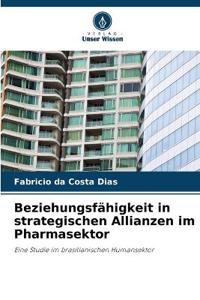 Beziehungsfähigkeit in strategischen Allianzen im Pharmasektor