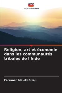 Religion, art et économie dans les communautés tribales de l'Inde