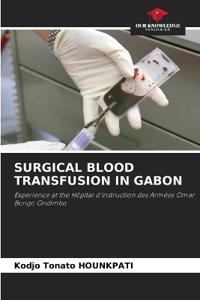 Surgical Blood Transfusion in Gabon