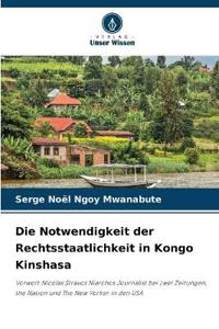 Die Notwendigkeit der Rechtsstaatlichkeit in Kongo Kinshasa