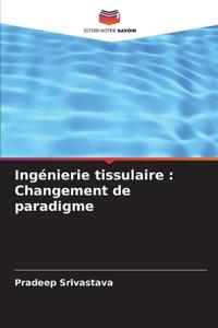 Ingénierie tissulaire