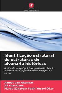 Identificação estrutural de estruturas de alvenaria históricas