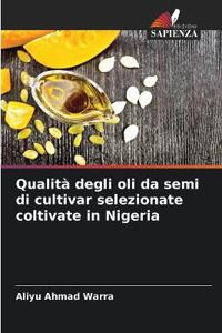 Qualità degli oli da semi di cultivar selezionate coltivate in Nigeria