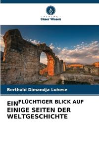 Einflüchtiger Blick Auf Einige Seiten Der Weltgeschichte