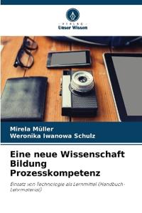 Eine neue Wissenschaft Bildung Prozesskompetenz