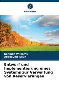 Entwurf und Implementierung eines Systems zur Verwaltung von Reservierungen