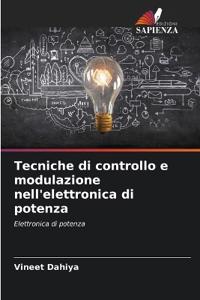 Tecniche di controllo e modulazione nell'elettronica di potenza