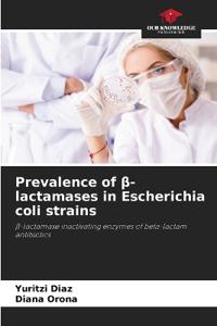 Prevalence of ß-lactamases in Escherichia coli strains