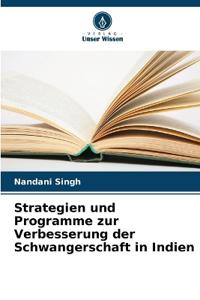 Strategien und Programme zur Verbesserung der Schwangerschaft in Indien
