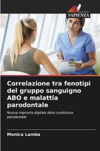 Correlazione tra fenotipi del gruppo sanguigno ABO e malattia parodontale