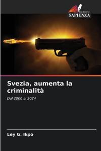 Svezia, aumenta la criminalità