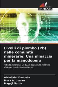 Livelli di piombo (Pb) nelle comunità minerarie