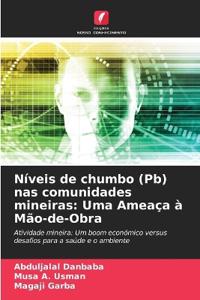 Níveis de chumbo (Pb) nas comunidades mineiras