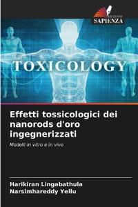Effetti tossicologici dei nanorods d'oro ingegnerizzati