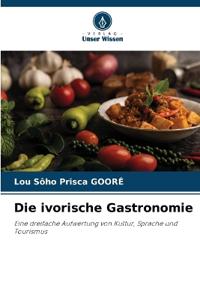 Die ivorische Gastronomie