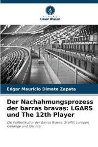 Der Nachahmungsprozess der barras bravas