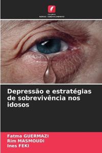 Depressão e estratégias de sobrevivência nos idosos