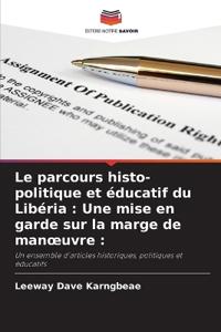 Le parcours histo-politique et éducatif du Libéria