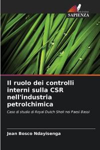 Il ruolo dei controlli interni sulla CSR nell'industria petrolchimica
