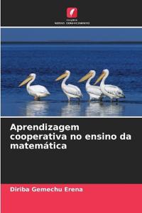 Aprendizagem cooperativa no ensino da matemática