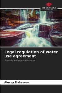 Legal regulation of water use agreement