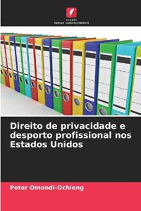 Direito de privacidade e desporto profissional nos Estados Unidos