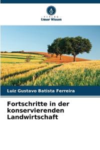 Fortschritte in der konservierenden Landwirtschaft