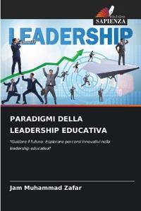 Paradigmi Della Leadership Educativa