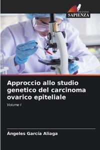 Bokomslag för "Approccio allo studio genetico del carcinoma ovarico epiteliale"