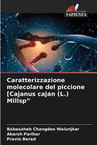 Caratterizzazione molecolare del piccione [Cajanus cajan (L.) Millsp"