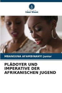 Plädoyer Und Imperative Der Afrikanischen Jugend