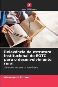 Relevância da estrutura institucional do EOTC para o desenvolvimento rural