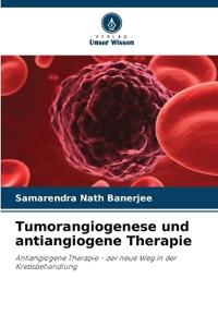 Tumorangiogenese und antiangiogene Therapie