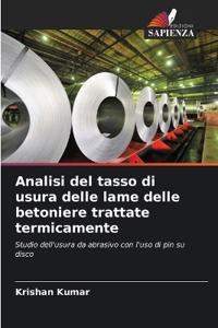 Analisi del tasso di usura delle lame delle betoniere trattate termicamente