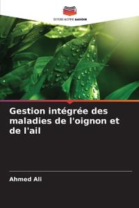 Gestion intégrée des maladies de l'oignon et de l'ail