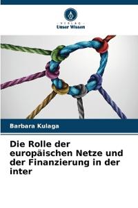 Die Rolle der europäischen Netze und der Finanzierung in der inter