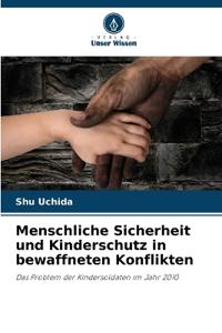 Menschliche Sicherheit und Kinderschutz in bewaffneten Konflikten