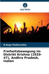 Freiheitsbewegung im Distrikt Krishna (1920-47), Andhra Pradesh, Indien