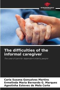 The difficulties of the informal caregiver