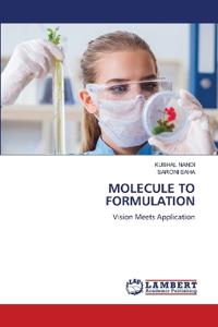 Molecule to Formulation