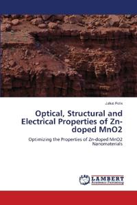 Optical, Structural and Electrical Properties of Zn-doped MnO2