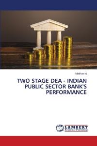 Two Stage Dea - Indian Public Sector Bank's Performance
