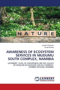 Awareness of Ecosystem Services in Mudumu South Complex, Namibia